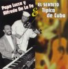 PAPO LUCCA Y ALFREDO DE LA FE & EL SEXTETO TIPICA DE CUBA.JE.jpg